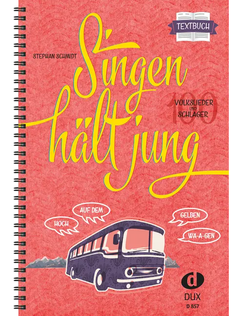 Singen hält jung - Textbuch